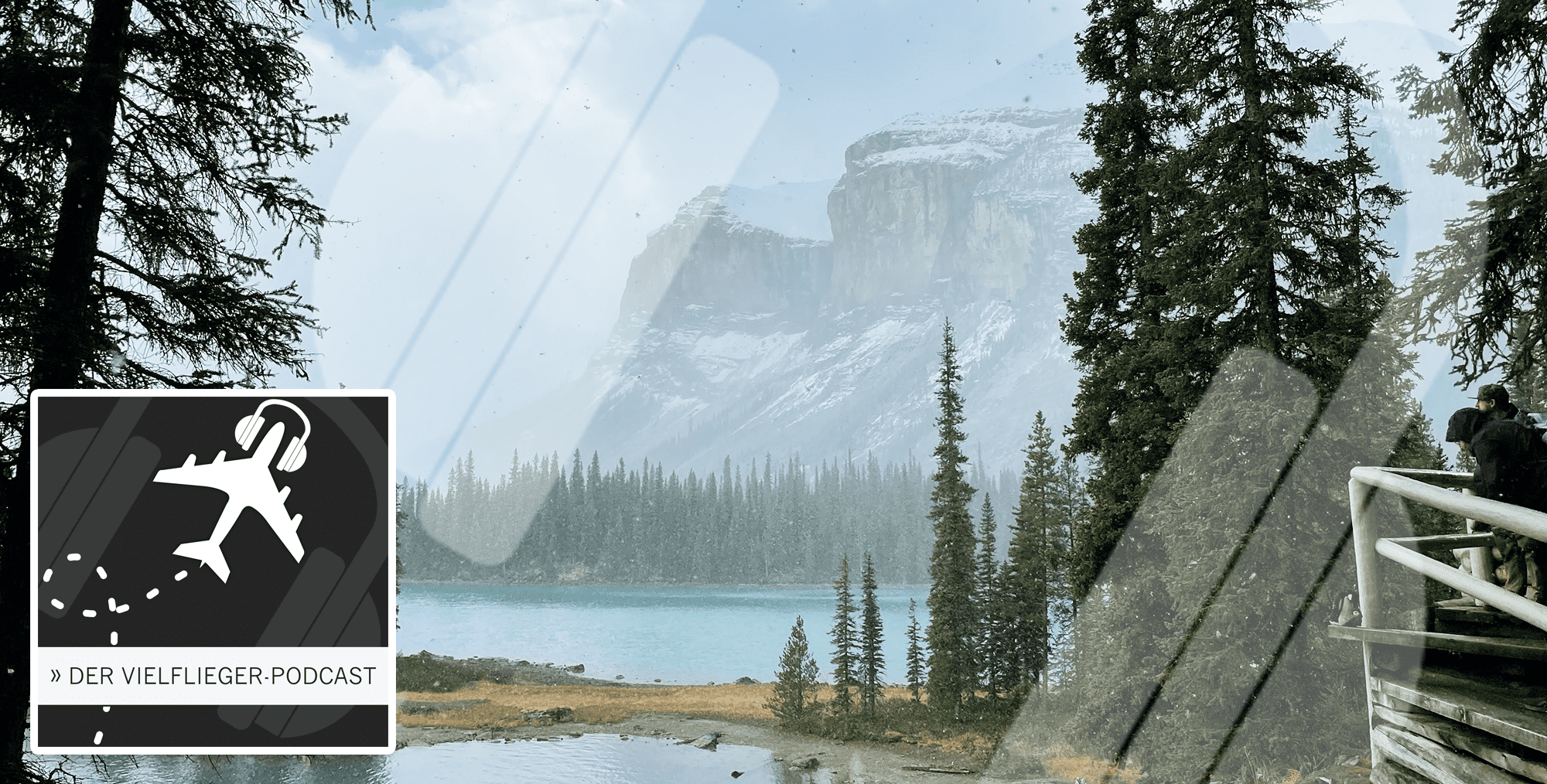 Wunderschön: Roadtrip durch den Westen Kanadas – Travel-Dealz Podcast #47